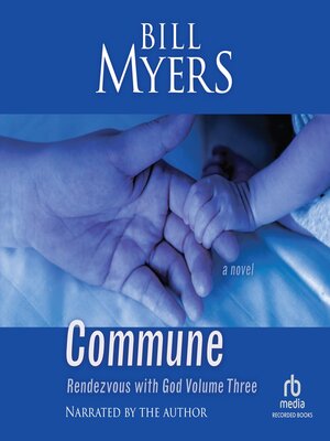 cover image of Commune: Rendezvous with God, Volume Three